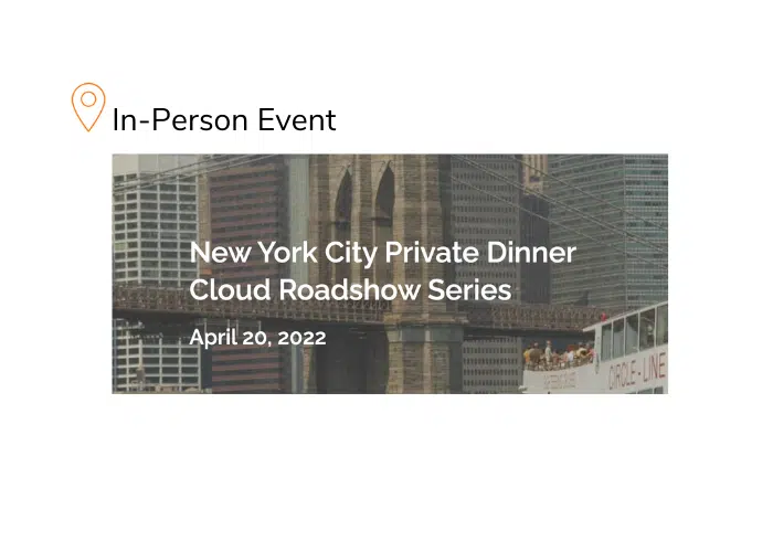 Apex NY Private Dinner Cloud Transformation Roadshow