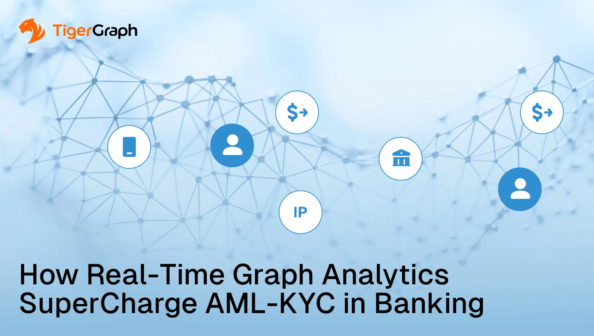 Read more about the article How Real-Time Graph Analytics Supercharge AML/KYC in Banking