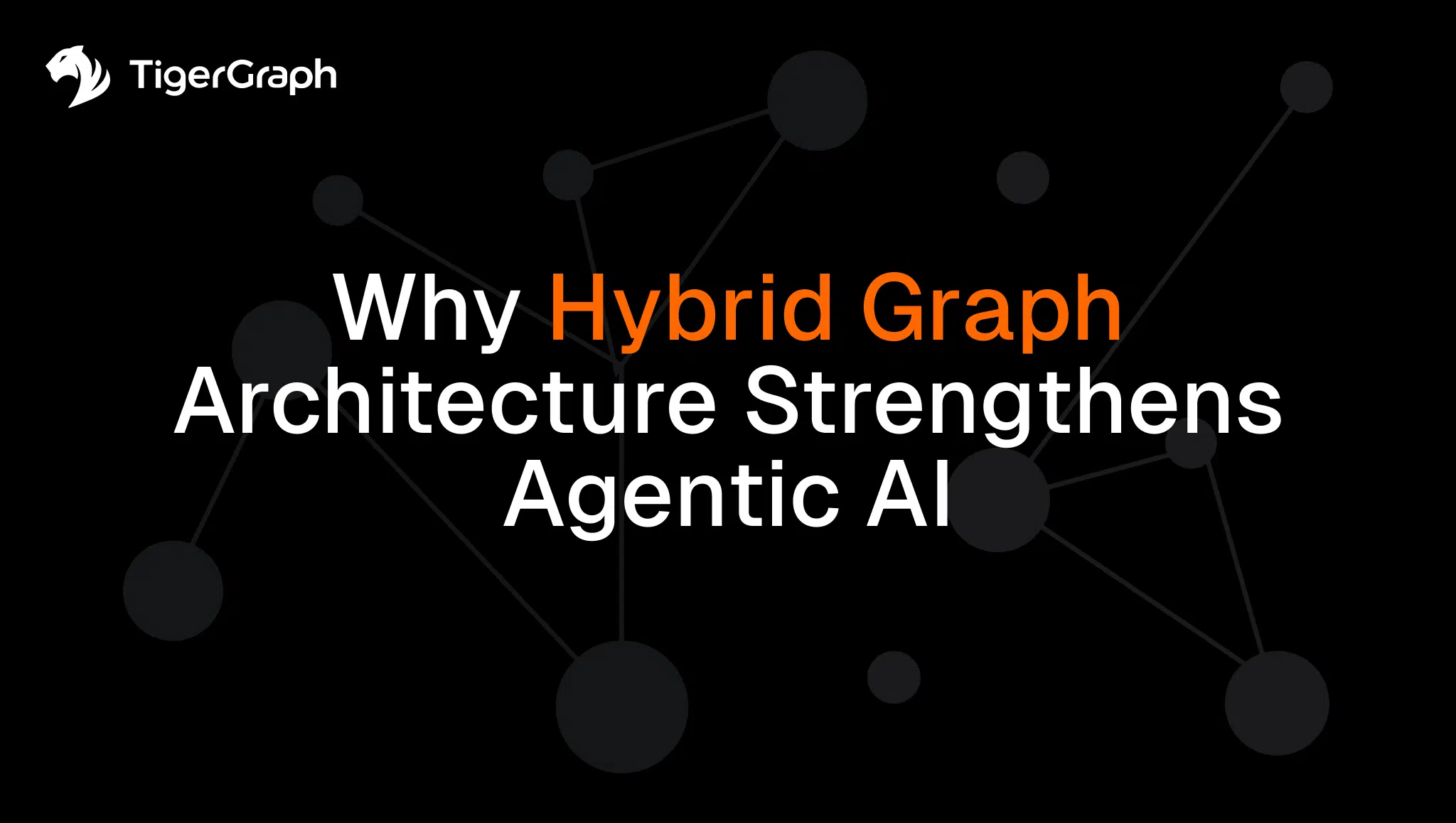 Read more about the article Why Hybrid Graph Architecture Strengthens Agentic AI