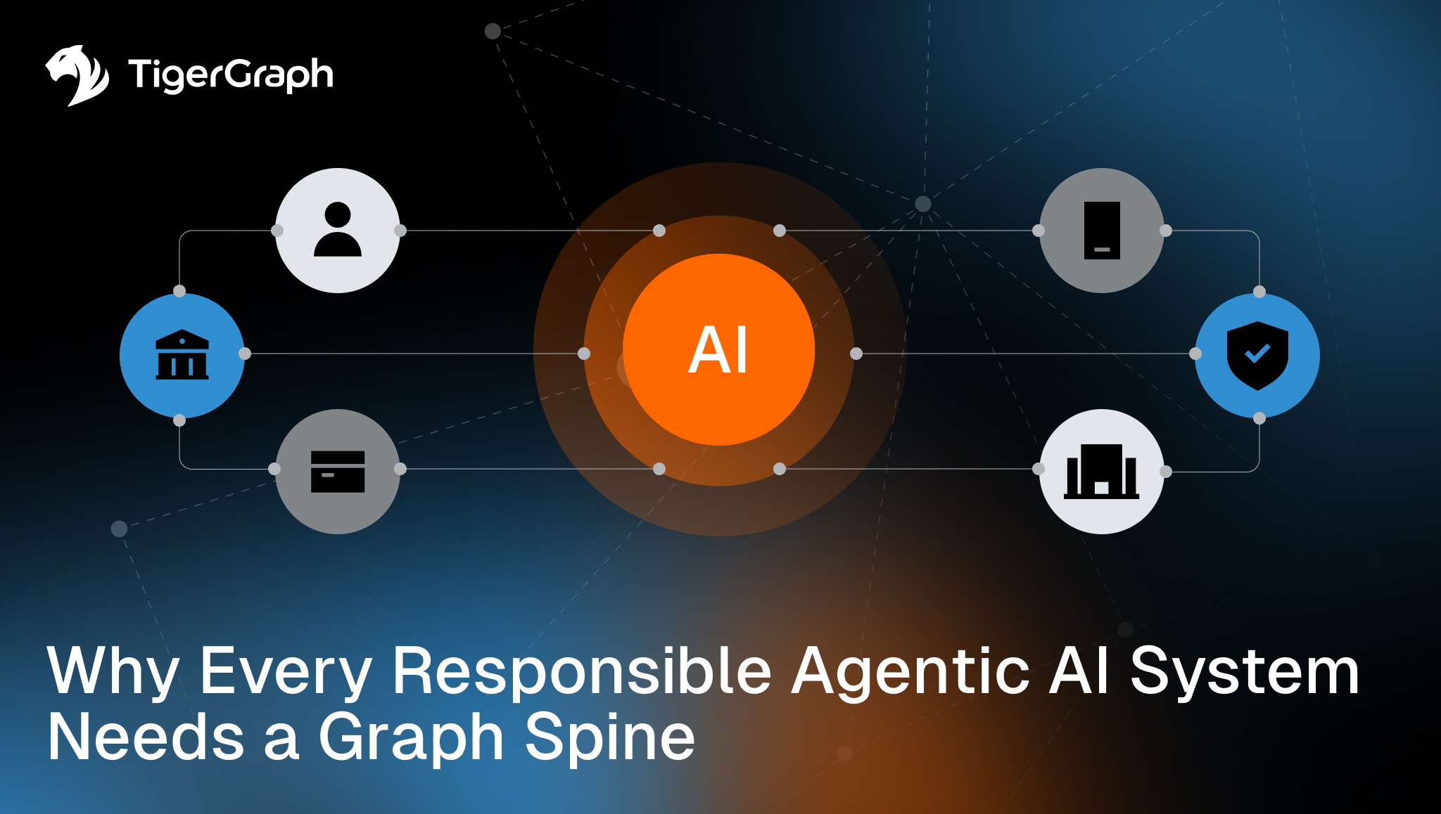 Why Every Responsible Agentic AI System Needs a Graph Spine